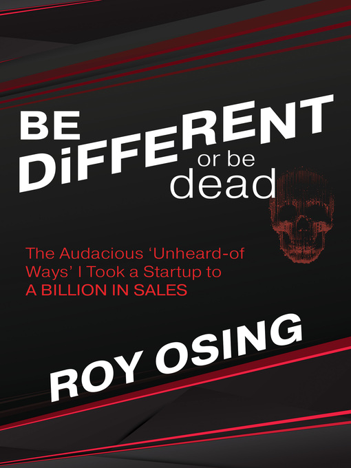 Title details for BE DiFFERENT or be dead by Roy Osing - Available